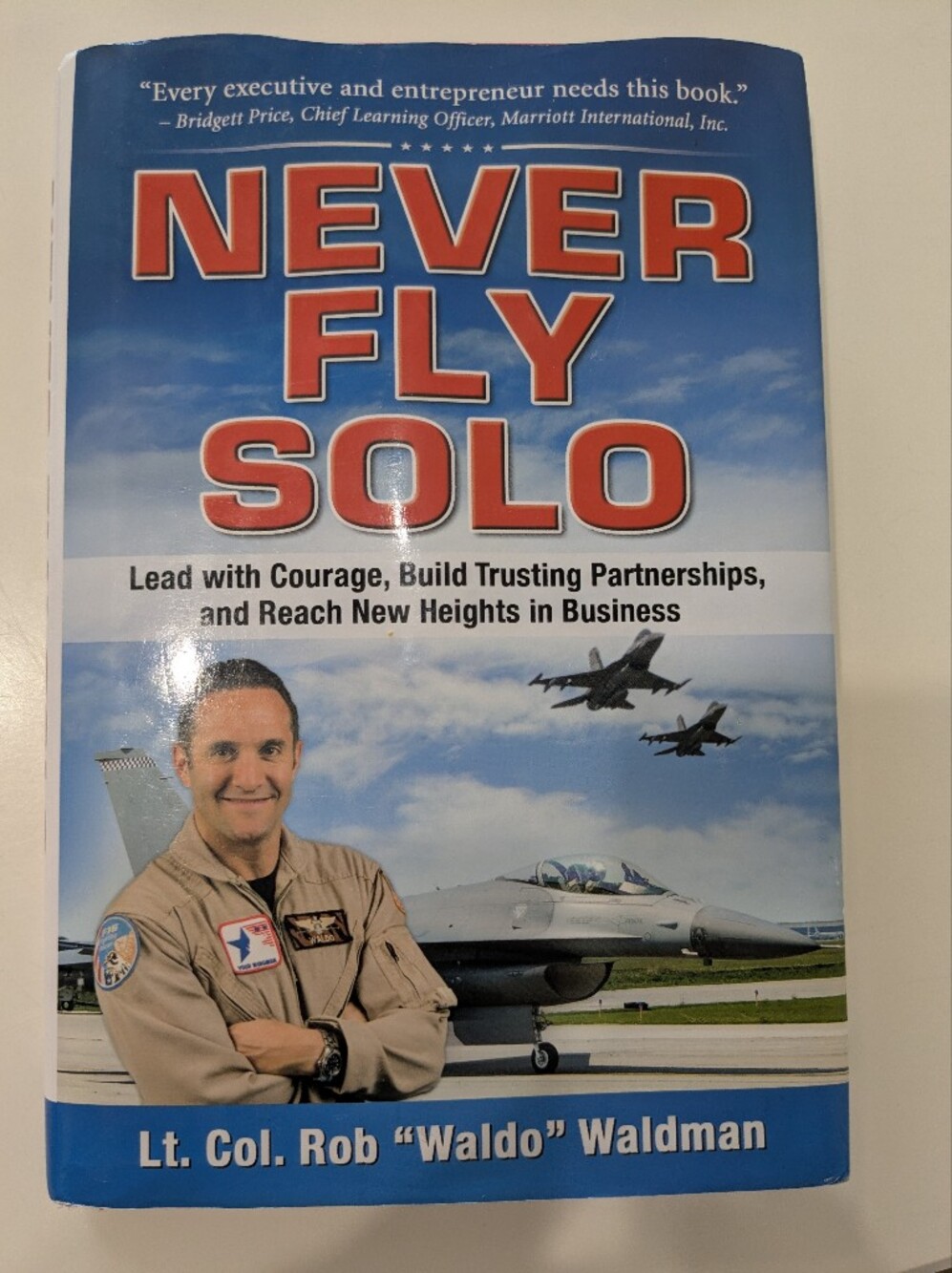 SIGNED Never Fly Solo Waldo Waldman Hardcover Leadership Book Inscribed
